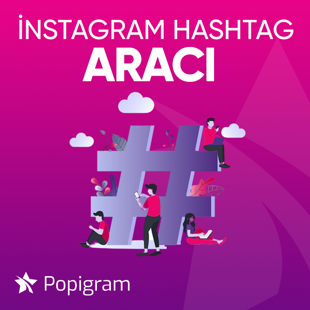 instagram hashtag aracı