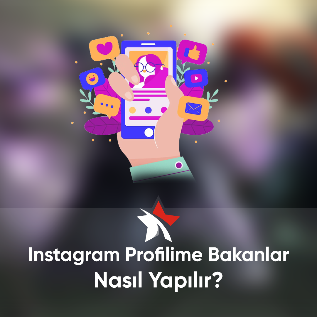 Instagram Profilime Bakanlar Nasıl Yapılır?