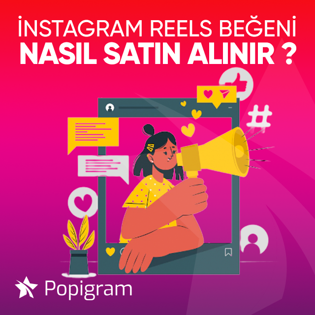 Instagram Reels Beğeni                             Nasıl Satın Alınır?