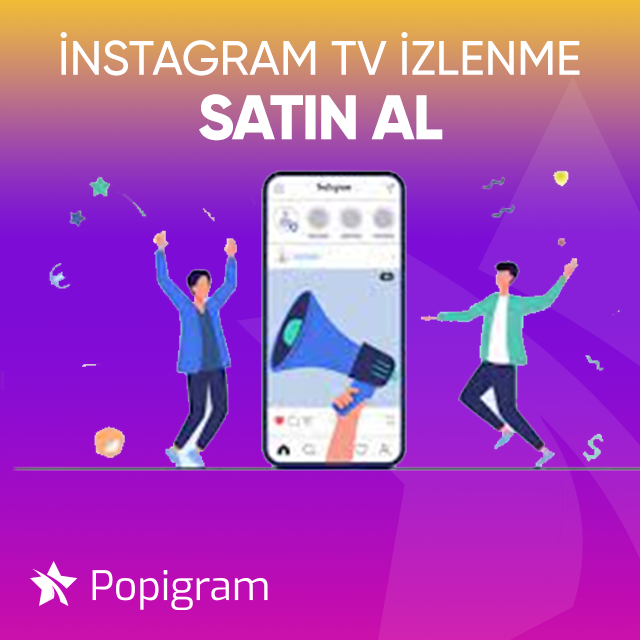 instagram tv izlenme satın al