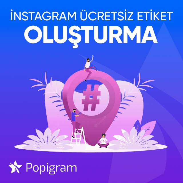 instagram ücretsiz etiket oluşturma