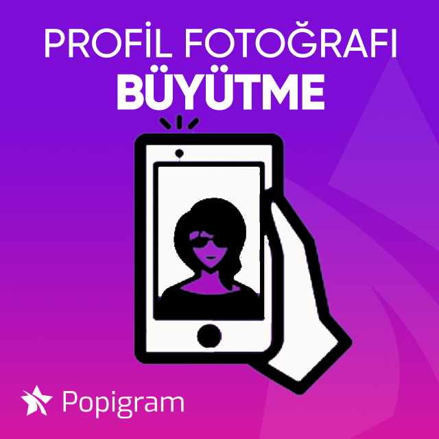 profil fotoğrafı büyütme