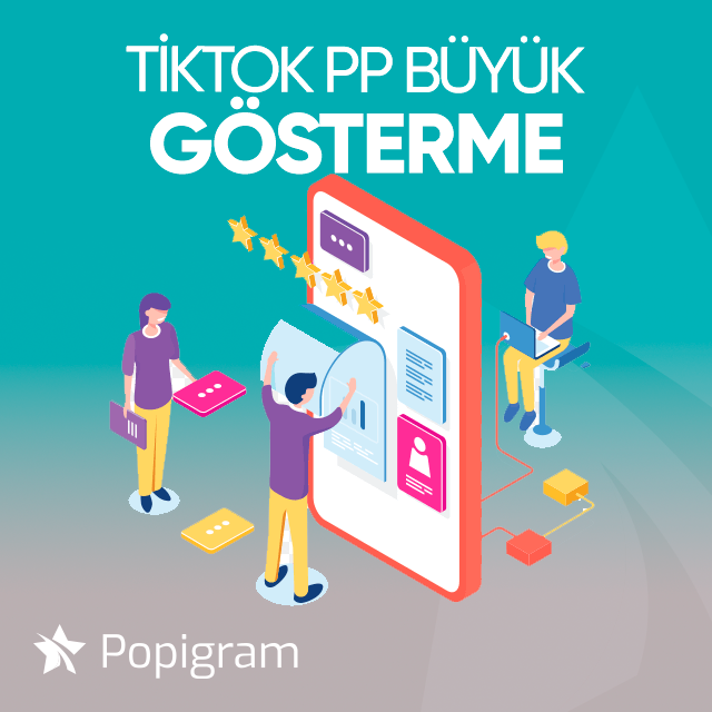 tiktok pp büyük gösterme