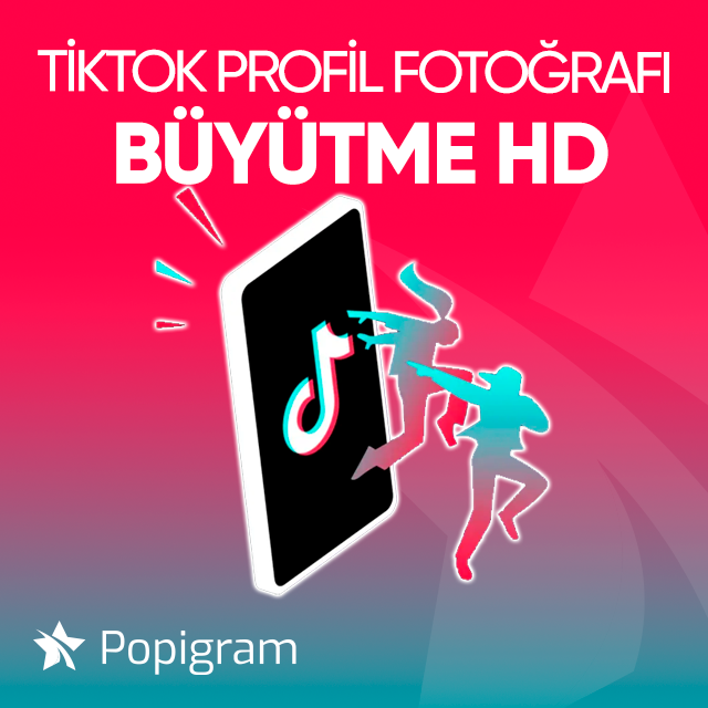 tiktok profil fotoğrafı büyütme hd