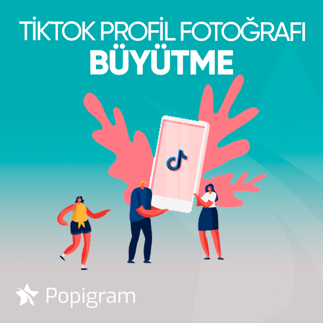 tiktok profil fotoğrafı büyütme