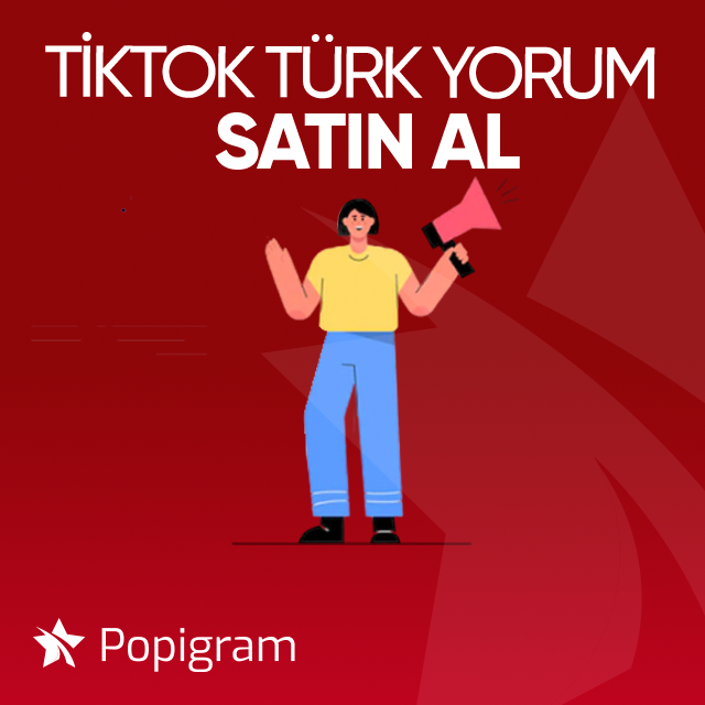 tiktok türk yorum satın al