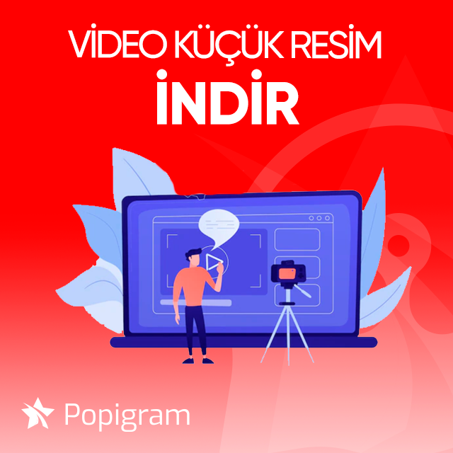 video küçük resim indir